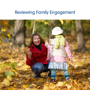 Reviewing Family Engagement